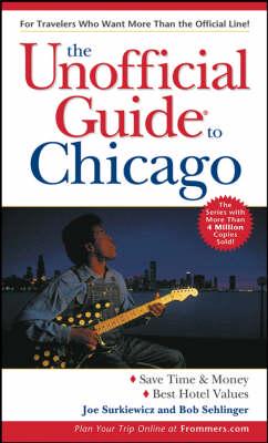 The Unofficial Guide to Chicago