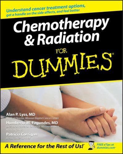 Chemotherapy & Radiation for Dummies