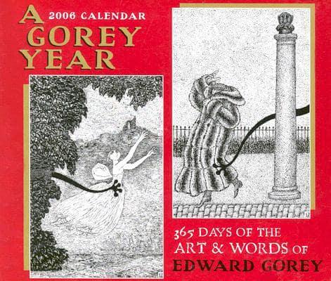 A Gorey Year 2006 Calendar
