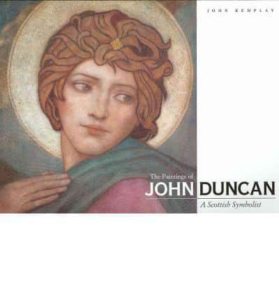 Paintings of John Duncan, a Scottish Symbolist