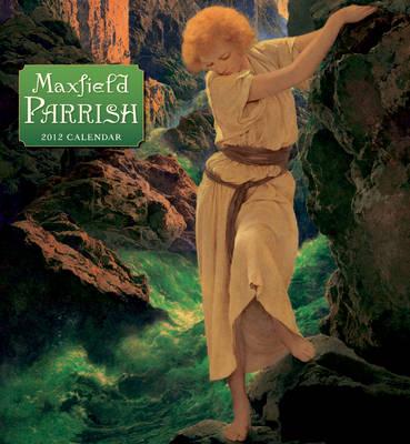 Maxfield Parrish 2012 Calendar