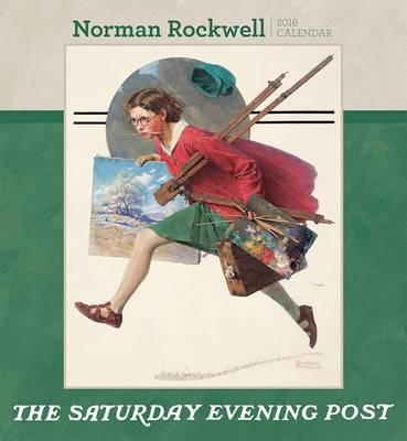 Rockwell/Saturday Evening 2016 Wall Calendar