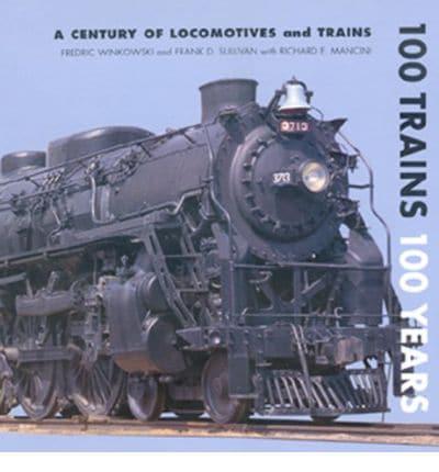 100 Trains, 100 Years