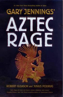 Gary Jennings' Aztec Rage
