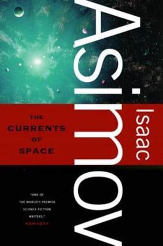 The Currents of Space