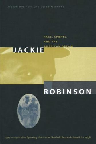 Jackie Robinson: Race, Sports and the American Dream