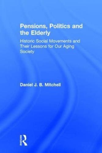 Pensions, Politics and the Elderly