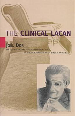 The Clinical Lacan