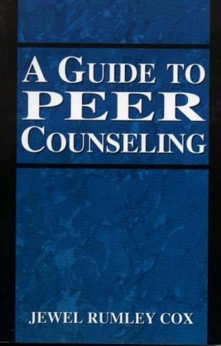 A Guide to Peer Counseling