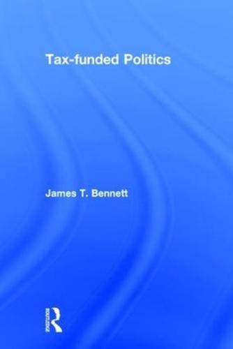Tax-Funded Politics