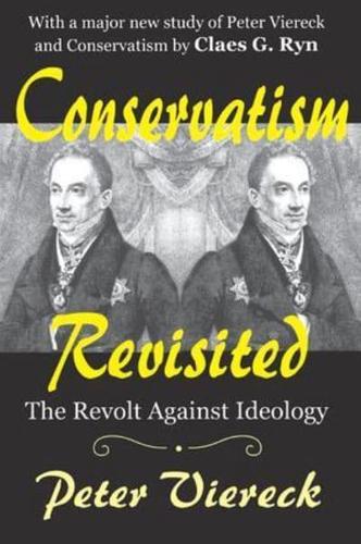 Conservatism Revisited : The Revolt Against Ideology