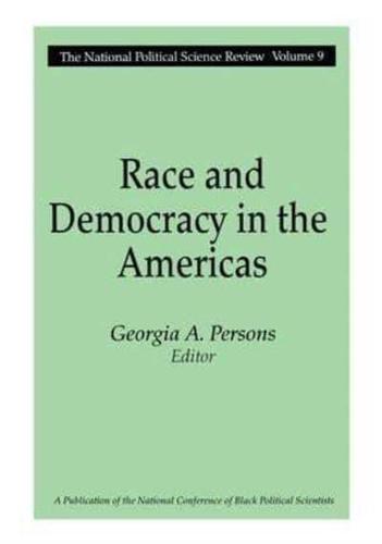 Race and Democracy in the Americas. Vol. 9 National Political Science Review