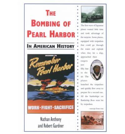 The Bombing of Pearl Harbor in American History