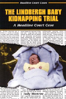 The Lindbergh Baby Kidnapping Trial