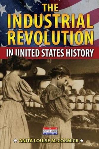 The Industrial Revolution in United States History