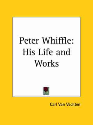Peter Whiffle: His Life and Works (1927)