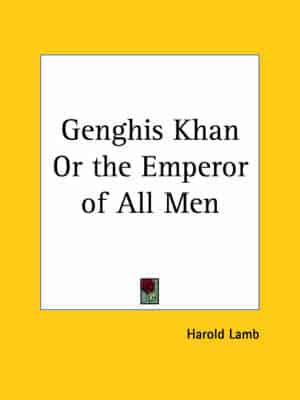 Genghis Khan Or the Emperor of All Men (1928)