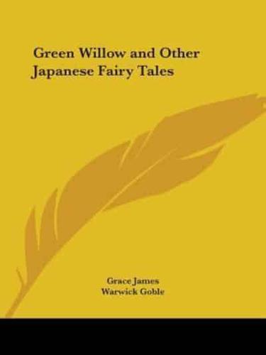 Green Willow and Other Japanese Fairy Tales