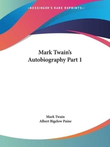 Mark Twain's Autobiography Part 1