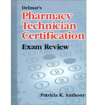 Delmar's Pharmacy Technician Certification Exam Review