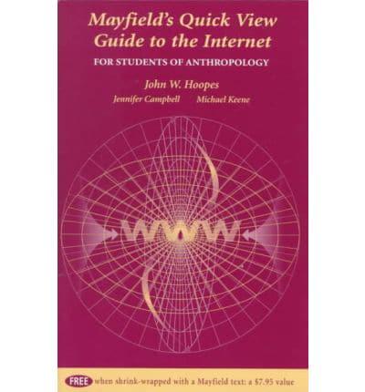 Mayfield's Quick View Guide to the Internet for Anthropology