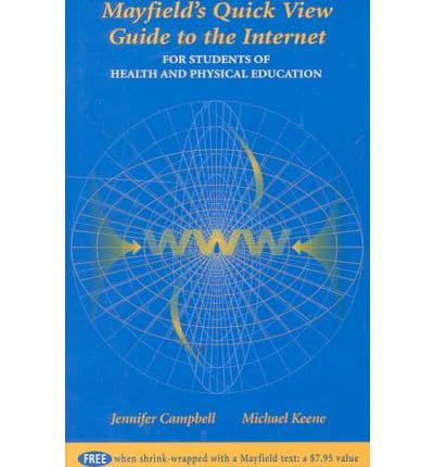 Mayfield's Quick View Guide to the Internet for Students of Health and Physical Education