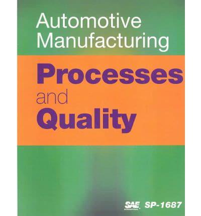 Automotive Manufacturing Processes and Quality