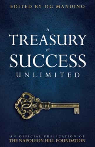 Treasury of Success Unlimited: An Official Publication of the Napoleon Hill Foundation