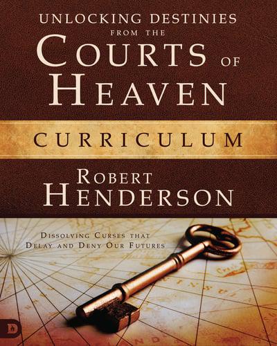 Unlocking Destinies From the Courts of Heaven Curriculum