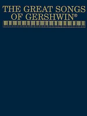 George Gershwin, Great Songs Of