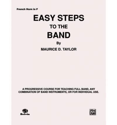 Easy Steps to the Band Horn in F