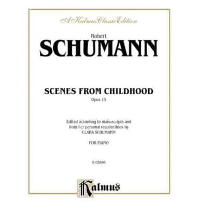 Robert Schumann Childhood Scenes