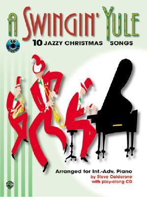 A Swingin' Yule: Ten Jazzy Christmas Songs