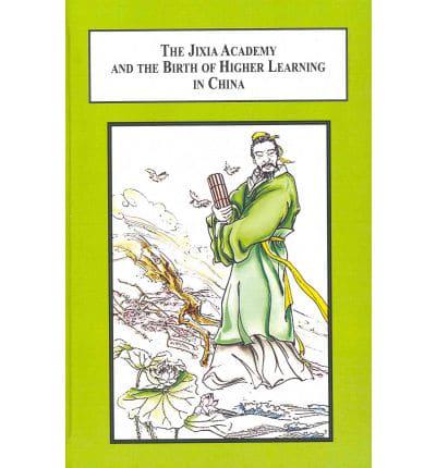 The Jixia Academy and the Birth of Higher Learning in China