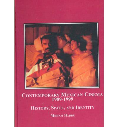 Contemporary Mexican Cinema, 1989-1999