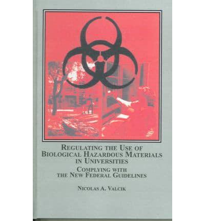 Regulating the Use of Biological Hazardous Materials in Universities