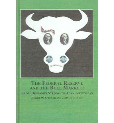 The Federal Reserve and the Bull Markets