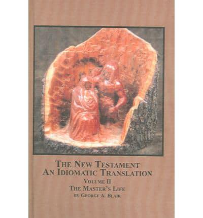 The New Testament - An Idiomatic Translation  v. 2