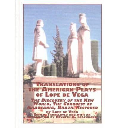 Translations of the American Plays of Lope De Vega