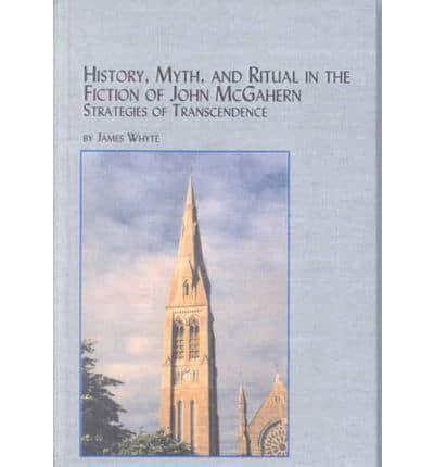 History, Myth, and Ritual in the Fiction of John McGahern