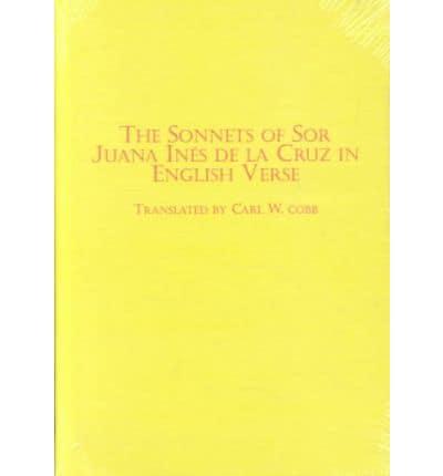 The Sonnets of Sor Juana Ines De La Cruz in English Verse