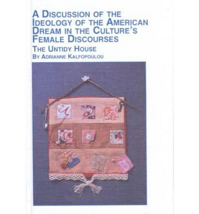 A Discussion of the Ideology of the American Dream in the Culture's Female Discourses
