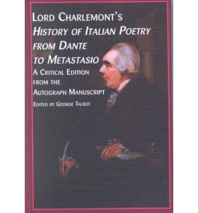 Lord Charlemont's History of Italian Poetry from Dante to Metastasio V. 3