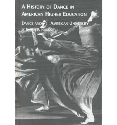 A History of Dance in American Higher Education
