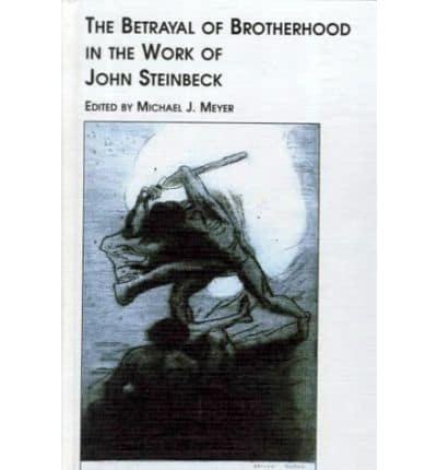 The Betrayal of Brotherhood in the Work of John Steinbeck