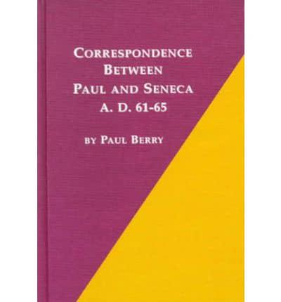 Correspondence Between Paul and Seneca, A.D. 61-65