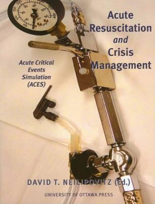 Acute Resuscitation and Crisis Management