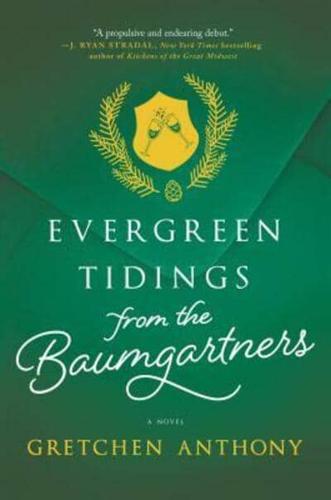 Evergreen Tidings from the Baumgartners