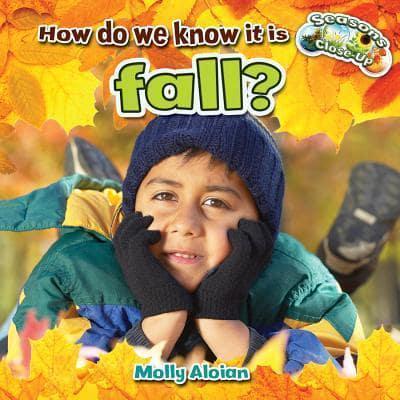 How Do We Know It Is Fall?