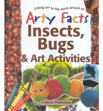 Insects, Bugs, & Art Activities